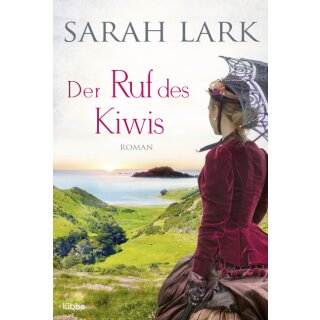 Lark, Sarah - Die weiße Wolke Saga 3 - Der Ruf des Kiwis (TB)