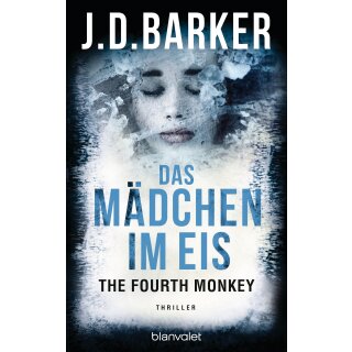 J.D. Barker - The Fourth Monkey 2 - Das Mädchen im Eis (TB)