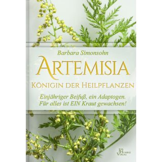 Simonsohn, Barbara - Artemisia - Königin der Heilpflanzen (HC)