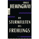 Hemingway, Ernest - Die Sturmfluten des Frühlings (TB)