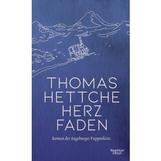 Hettche, Thomas – Herzfaden: Roman der Augsburger Puppenkiste (HC)