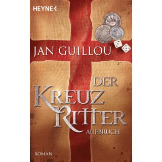 Guillou, Jan - Der Kreuzritter 1 – Aufbruch (TB)
