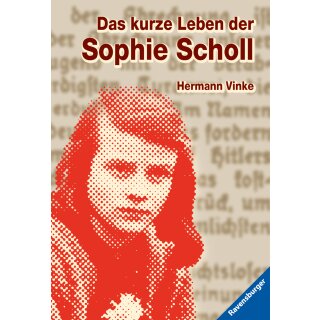 Vinke, Hermann – Das kurze Leben der Sophie Scholl (TB)