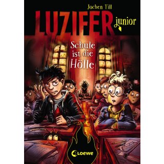 Till, Jochen - Luzifer junior 6 - Schule ist die Hölle (HC)