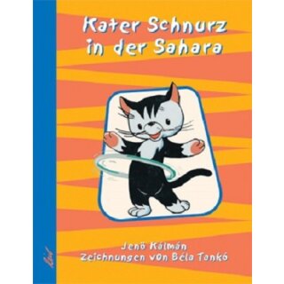 Kinderbuch - Kálmán, Jenö - Kater Schnurz 3 in der Sahara (HC)