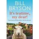 Bryson, Bill - It’s teatime, my dear! (TB)