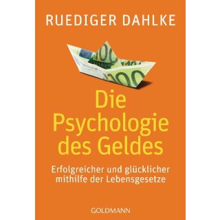 Dahlke, Rüdiger - Die Psychologie des Geldes (TB)