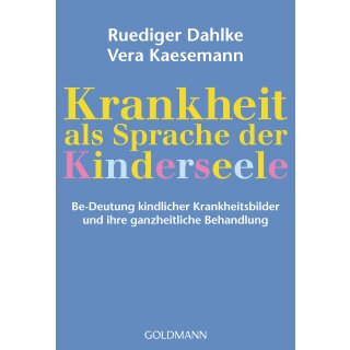 Dahlke, Rüdiger – Krankheit als Sprache der Kinderseele (TB)