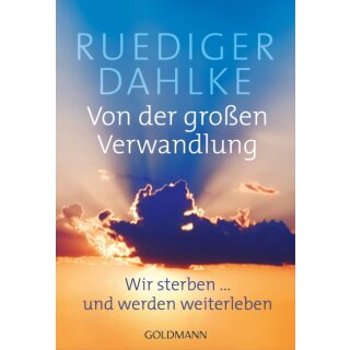 Dahlke, Rüdiger – Von der großen Verwandlung (TB)