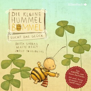 CD – Kelly, Maite – Die kleine Hummel Bommel sucht das Glück (Die kleine Hummel Bommel)