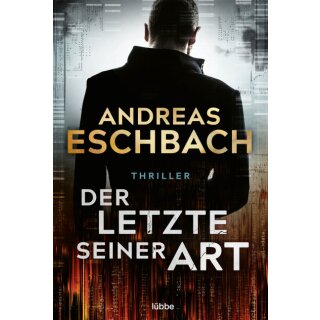 Eschbach, Andreas - Der Letzte seiner Art (TB)