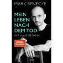 Benecke, Mark - Mein Leben nach dem Tod (TB)