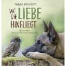 Brandt, Tanja - Wo die Liebe hinfliegt: Ingo und Poldi -...