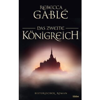 Gablé, Rebecca - Das zweite Königreich (TB)