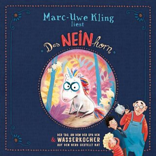 CD/Hörbuch - Kling, Marc-Uwe – Das NEINhorn, Der Tag, an dem der Opa den Wasserkocher auf den Herd gestellt hat