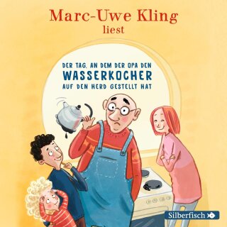 CD/Hörbuch – Kling, Marc-Uwe – Der Tag, an dem der Opa den Wasserkocher auf den Herd gestellt hat