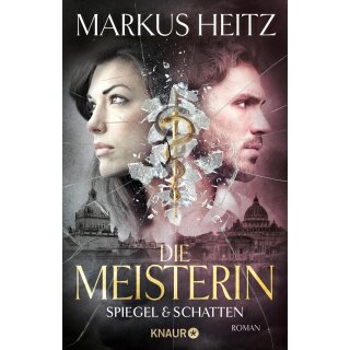 Heitz, Markus - Die Meisterin: Spiegel & Schatten (TB)