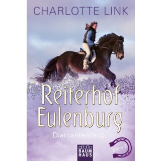 Link, Charlotte – Reiterhof Eulenburg – Diamantenraub (TB)