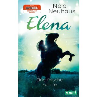 Neuhaus, Nele - Elena – Ein Leben für Pferde 6: Eine falsche Fährte (HC)