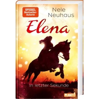 Neuhaus, Nele – Elena – Ein Leben für Pferde 7: In letzter Sekunde (HC)