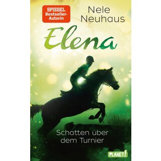 Neuhaus, Nele – Elena – Ein Leben für Pferde 3: Schatten über dem Turnier (HC)