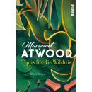Atwood, Margaret – Tipps für die Wildnis (TB)