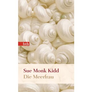 Kidd, Sue Monk - Die Meerfrau (TB)