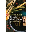 Kidd, Sue Monk - Schule des Lebens (TB)