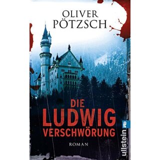Pötzsch, Oliver – Die Ludwig-Verschwörung (TB)