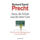 Precht, Richard David – Anna, die Schule und der...