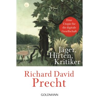 Precht, Richard David – Jäger, Hirten, Kritiker (TB)
