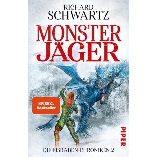 Schwartz, Richard – Die Eisraben-Chroniken 2 - Monsterjäger (TB)