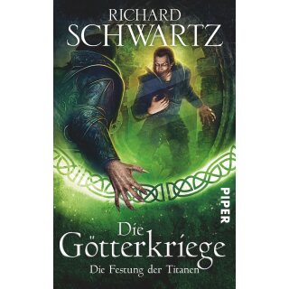 Schwartz, Richard - Die Götterkriege (4) Die Festung der Titanen (TB)