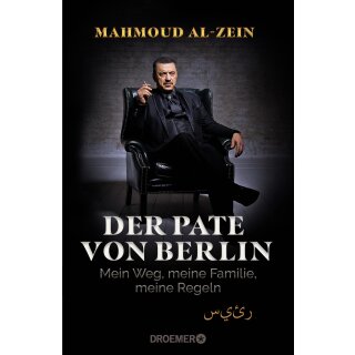 Al-Zein, Mahmoud - Der Pate von Berlin: Mein Weg, meine Familie, meine Regeln (HC)