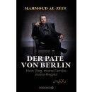 Al-Zein, Mahmoud - Der Pate von Berlin: Mein Weg, meine Familie, meine Regeln (HC)