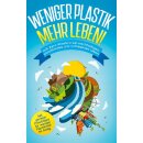 Blumenberg, Felia – Weniger Plastik, mehr Leben!:...