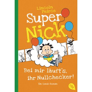 Peirce, Lincoln - Super Nick 7 - Bei mir läufts, ihr Nullchecker! (TB)