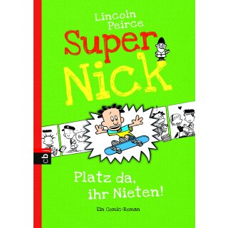 Peirce, Lincoln - Super Nick 3 - Platz da, ihr Nieten! (HC)