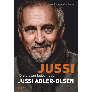 Nilsson, Jonas Langvad – JUSSI: Die vielen Leben des Jussi Adler-Olsen (HC)