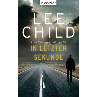 Child, Lee - Die-Jack-Reacher-Romane (5) In letzter Sekunde - Ein Jack-Reacher-Roman