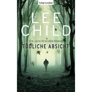 Child, Lee - Die-Jack-Reacher-Romane (6) Tödliche Absicht - Ein Jack-Reacher-Roman