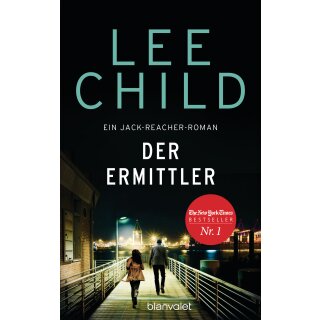 Child, Lee – Jack Reacher 21 - Der Ermittler (HC)