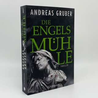 Gruber, Andreas - Peter Hogart ermittelt (2) Die Engelsmühle - Thriller (TB)