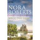Roberts, Nora - ODwyer-Trilogie (3) Wege der Liebe -...