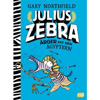Northfield, Gary - Die Julius Zebra-Reihe (3) Julius Zebra - Ärger mit den Ägyptern (HC)