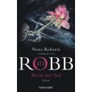 Robb, J.D. - Eve Dallas (4) Bis in den Tod (TB)