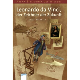 Novelli, Luca -  Leonardo da Vinci, der Zeichner der Zukunft (TB)