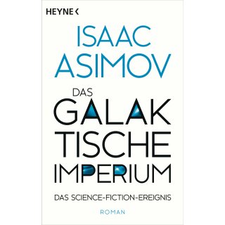 Asimov, Isaac - Der Zyklus, Band 15 - Das galaktische Imperium: Roboter und Foundation (TB)