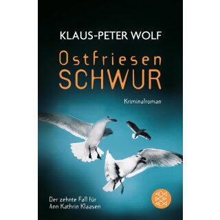 Wolf, Klaus-Peter - 10. Fall für Ann Kathrin Klaasen - Ostfriesenschwur (TB)