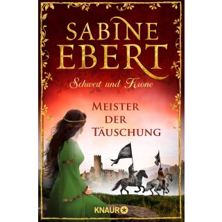 Ebert, Sabine - Das Barbarossa-Epos (1) Schwert und Krone - Meister der Täuschung (TB)